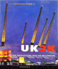 UK2K, BRITISH ARCHITECTURE INTO THE MILLENNIUM. NEW ARCHITECTURE 4. JANUARY 2000.