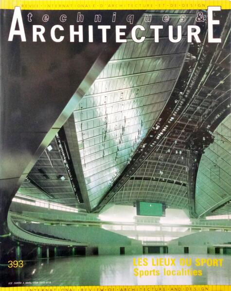 TECHNIQUES & ARCHITECTURE, LES LIEUX DU SPORT, SPORTS LOCALITIES. N.º 393, 1990/91.