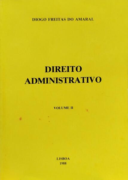 FREITAS DO AMARAL. (Diogo) DIREITO ADMINISTRATIVO. [3 VOLS.]