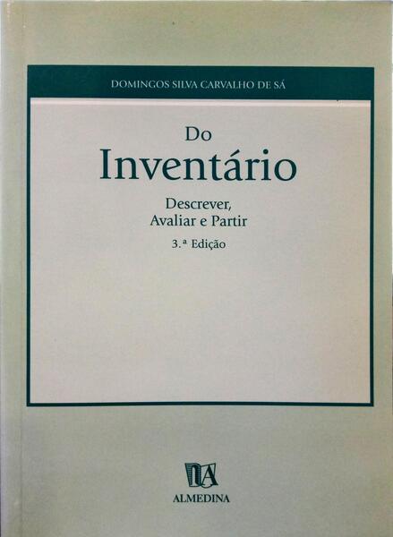 CARVALHO DE SÁ. (Domingos Silva) DO INVENTÁRIO: DESCREVER, AVALIAR E PARTIR.