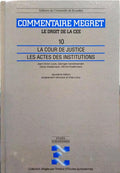 LOUIS. (Jean-Victor) e outros. LA COUR DE JUSTICE, LES ACTES DES INSTITUTIONS.
