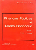 SOUSA FRANCO. (António L. de) FINANÇAS PÚBLICAS E DIREITO FINANCEIRO. [2 VOLS.]
