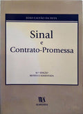 CALVÃO DA SILVA. (João) SINAL E CONTRATO-PROMESSA. [10.ª EDIÇÃO]