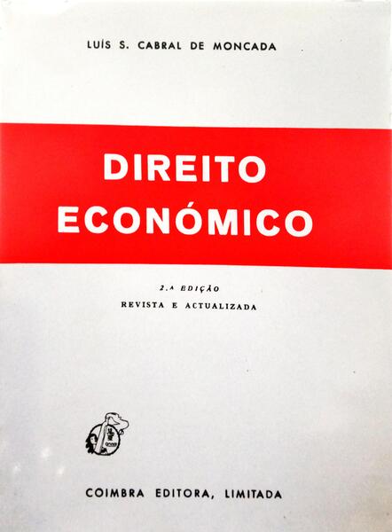 DIREITO ECONÓMICO. [2.ª EDIÇÃO]