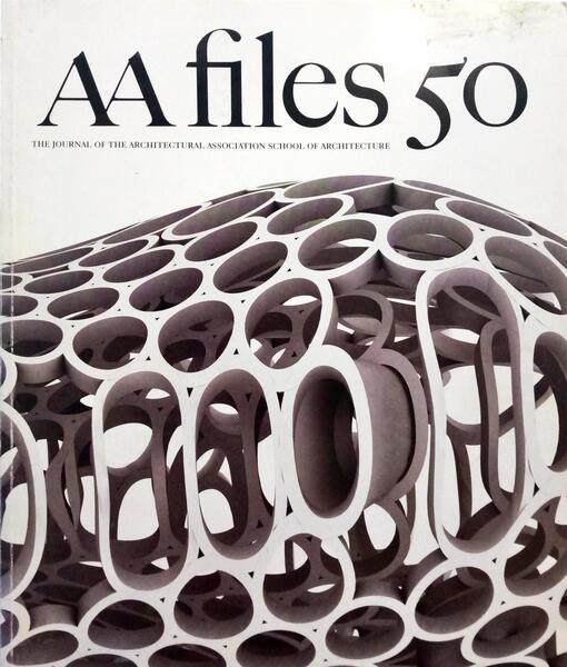 ARCHITECTURAL ASSOCIATION SCHOOL OF ARCHITECTURE, AA FILES 50