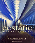 JENCKS. (Charles) ECSTATIC ARCHITECTURE, THE SURPRISING LINK.