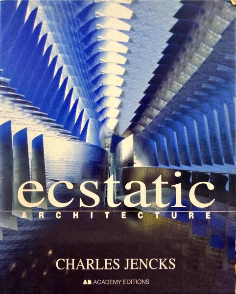 JENCKS. (Charles) ECSTATIC ARCHITECTURE, THE SURPRISING LINK.