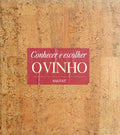 CONHECER E ESCOLHER O VINHO. [3 VOLUMES]