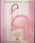 BERNIK. (Stane) DIZAJNERSKI CRTEZ. DESIGNER'S DRAWINGS.