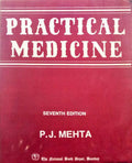 MEHTA. (Pradip J.) PRACTICAL MEDICINE FOR STUDENTS AND PRATICTIONERS. [SEVENTH EDITION].