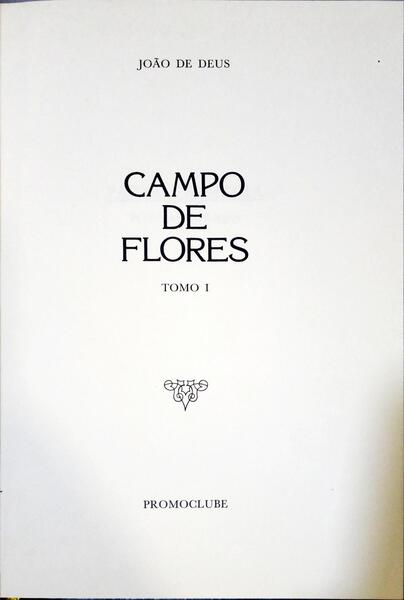 DEUS. (João de) CAMPO DE FLORES. [PROMOCLUBE]