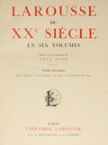 AUGÉ. (Paul) LAROUSSE DU XX.e SIÈCLE EN SIX VOLUMES. [6 VOLS.]