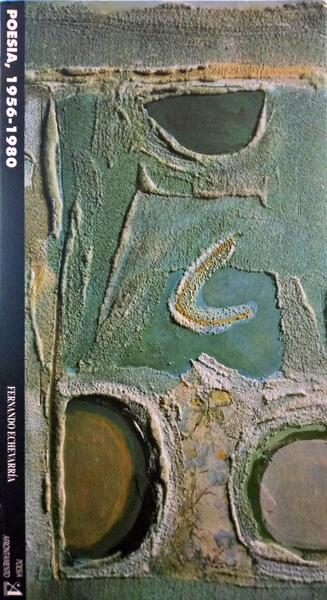 ECHEVARRÍA. (Fernando) POESIA, 1956-1980.