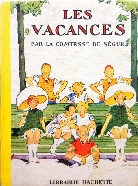 SÉGUR. (Sophie Feodorovna Rostopchine, Condessa de) LES VACANCES.