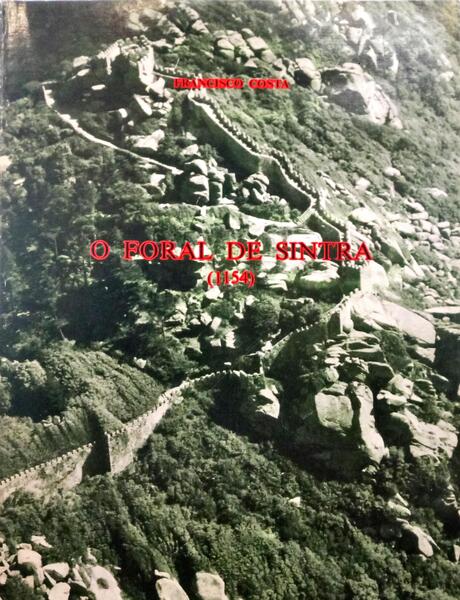 COSTA. (Francisco) O FORAL DE SINTRA (1154).