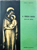 CRISTIANI. (L.) A VIRGEM MARIA NOSSA MÃE.