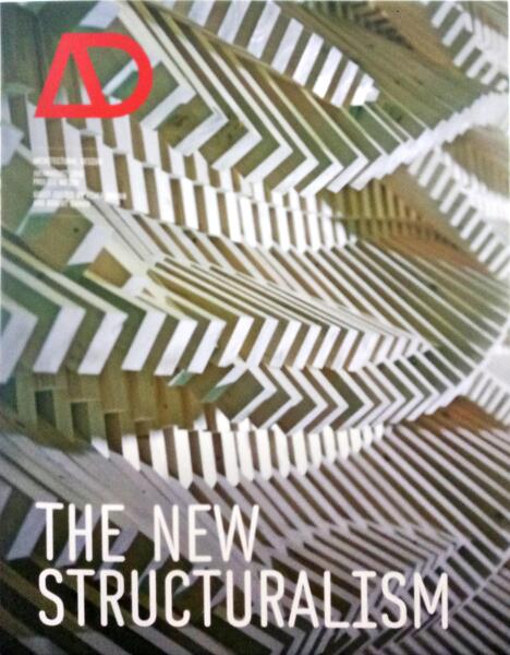ARCHITECTURAL DESIGN. THE NEW STRUCTURALISM. VOL. 80, N.º 4, 2010.