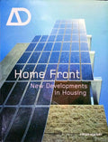 ARCHITECTURAL DESIGN. HOME FRONT. NEW DEVELOPMENT IN HOUSING, VOL. 73, N.º 4, 2003.