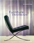 ARCHITECTURAL DESIGN. FURNITURE + ARCHITECTURE. VOL. 72, N.º 4, 2002.