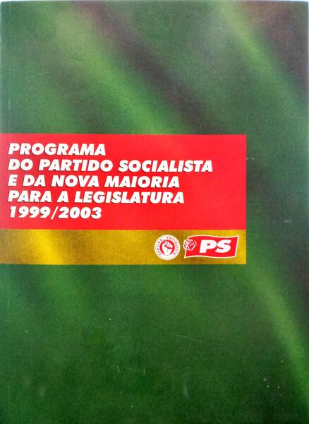 PROGRAMA DO PARTIDO SOCIALISTA E DA NOVA MAIORIA PARA A LEGISLATURA 1999/2003.