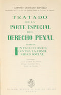 QUINTANO RIPOLLÉS. (Antonio) TRATADO DE LA PARTE ESPECIAL DEL DERECHO PENAL. [4 VOLS.]