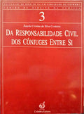 SILVA CERDEIRA. (Ângela Cristina da) DA RESPONSIBILIDADE CIVIL DOS CÔNJUGUES ENTRE SI.