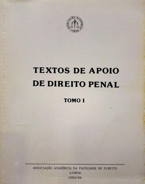 ROXIN. (Claus) e outros. TEXTOS DE APOIO DE DIREITO PENAL. [TOMO I]