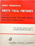 DUARTE FAVEIRO. (Vítor Antonio) NOÇÕES FUNDAMENTAIS DE DIREITO FISCAL PORTUGUÊS. [2 VOLUMES]