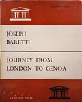 BARETTI. (Joseph) A JOURNEY FROM LONDON TO GENOA, THROUGH ENGLAND, PORTUGAL, SPAIN AND FRANCE. [FAC-SÍMILE].