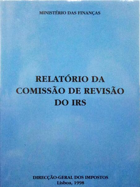 RELATÓRIO DA COMISSÃO DE REVISÃO DO IRS.