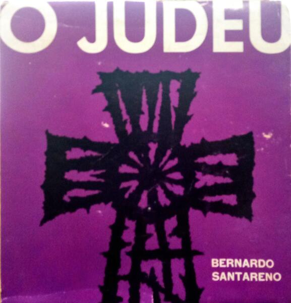 SANTARENO. (Bernardo) O JUDEU. [2.ª EDIÇÃO].