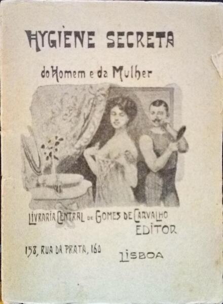 ECHEGARAY. (Luis Julián) HYGIENE SECRETA DO HOMEM E DA MULHER.