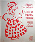 CARVALHAIS. (Stuart) QUIM E MANECAS 1915-1918.