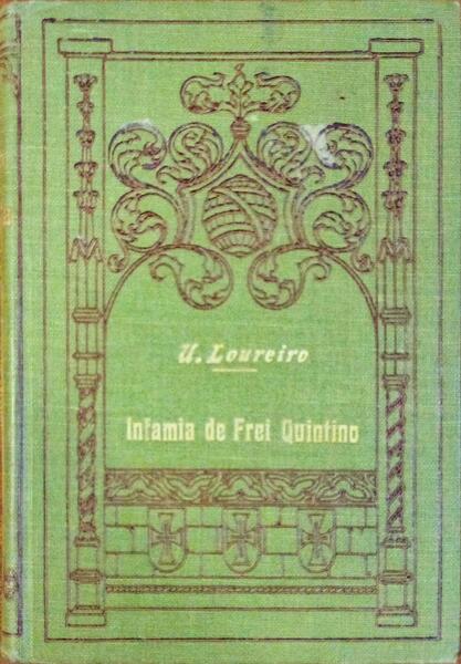 A INFÂMIA DE FREI QUINTINO.