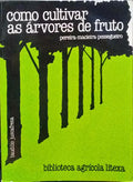 JUSCAFRESA. (Baudilio) COMO CULTIVAR AS ÁRVORES DE FRUTO.