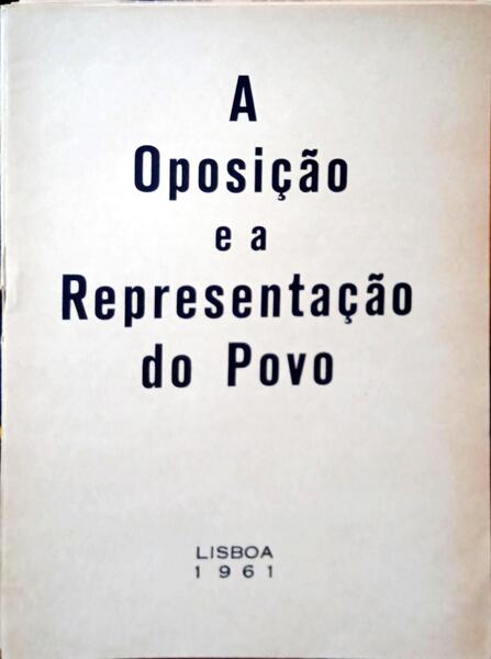 OPOSIÇÃO (A) E OS SEUS ECOS INTERNACIONAIS. [4 FOLHETOS]