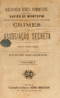 CRIMES DE UMA ASSOCIAÃ‡ÃƒO SECRETA. [6 VOLS.]
