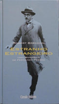 BRÉCHON. (Robert) ESTRANHO ESTRANGEIRO:UMA BIOGRAFIA DE FERNANDO PESSOA.