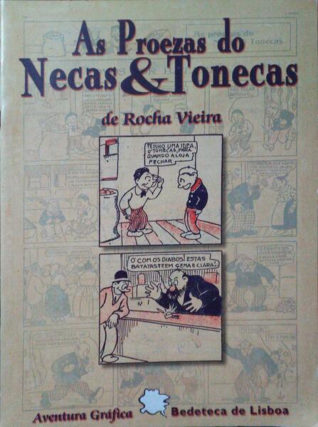PINHEIRO. (Carlos Bandeiras) AS PROEZAS DE NECAS & TONECAS.