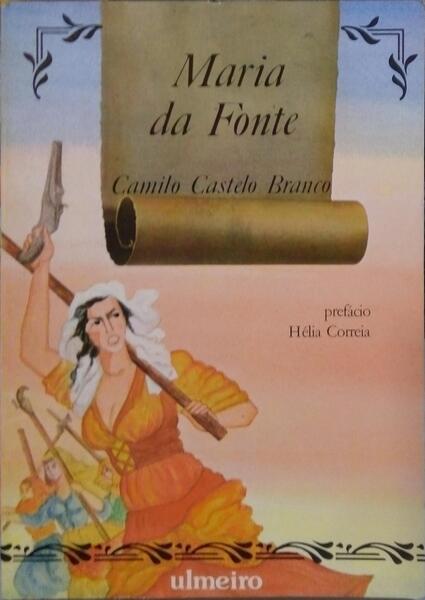 CASTELO BRANCO. (Camilo) MARIA DA FONTE.