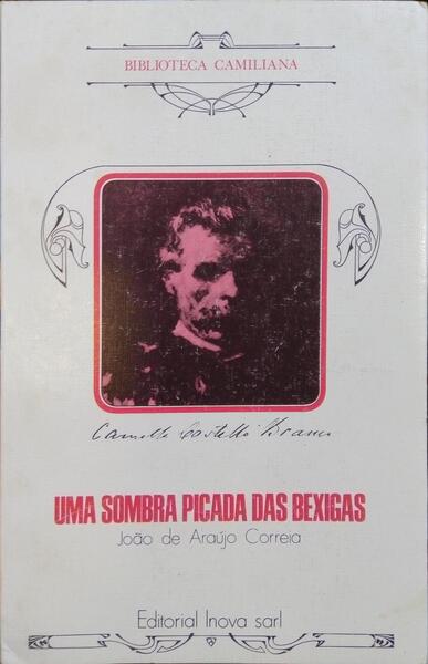 ARAÚJO CORREIA. (João de) UMA SOMBRA PICADA DAS BEXIGAS.