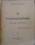 PAULA. (Manuel António de) O EXISTENCIALISMO: REACÇÃO EXTREMISTA.