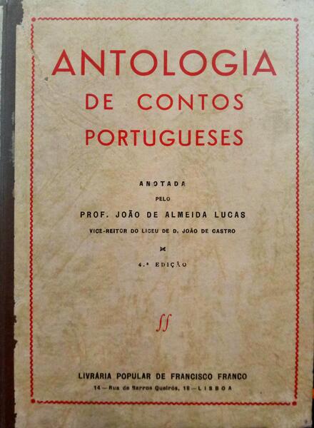 ANTOLOGIA DE CONTOS PORTUGUESES. [4.ª EDIÇÃO].