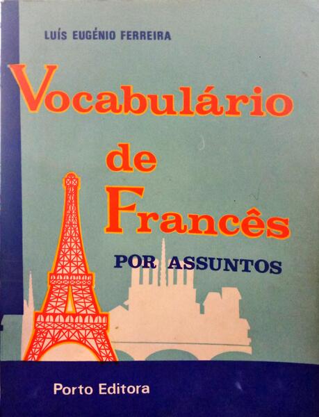 FEREIRO. (Luís Eugénio) VOCABULÁRIO DE FRANCÊS.