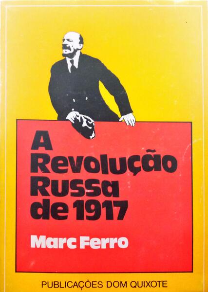 FERRO. (Marc) A REVOLUÇÃO RUSSA DE 1917. [1.ª EDIÇÃO].