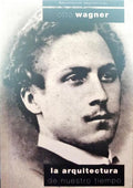 WAGNER. (Otto) LA ARQUITECTURA DE NUESTRO TIEMPO.