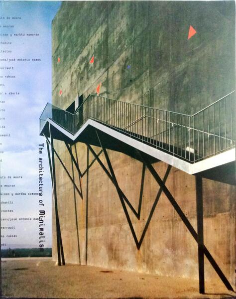 ASENSIO CERVER. (Francisco) THE ARCHITECTURE OF MINIMALISM.