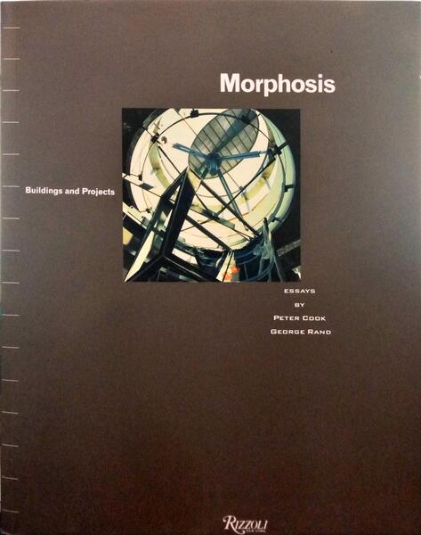 COOK. (Peter) e George Rand. MORPHOSIS. BUILDINGS AND PROJECTS.