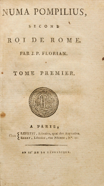 CLARIS DE FLORIAN. (Jean-Pierre) NUMA POMPILIUS, SECOND ROI DE ROME. [2 VOLUMES].