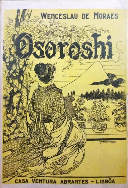 MORAES. (Wenceslau de) OSOROSHI.